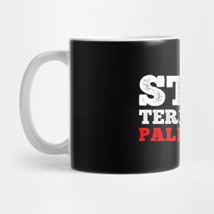 Stop Terror In Palestine - Stop Killing Innocent Palestinian Mug